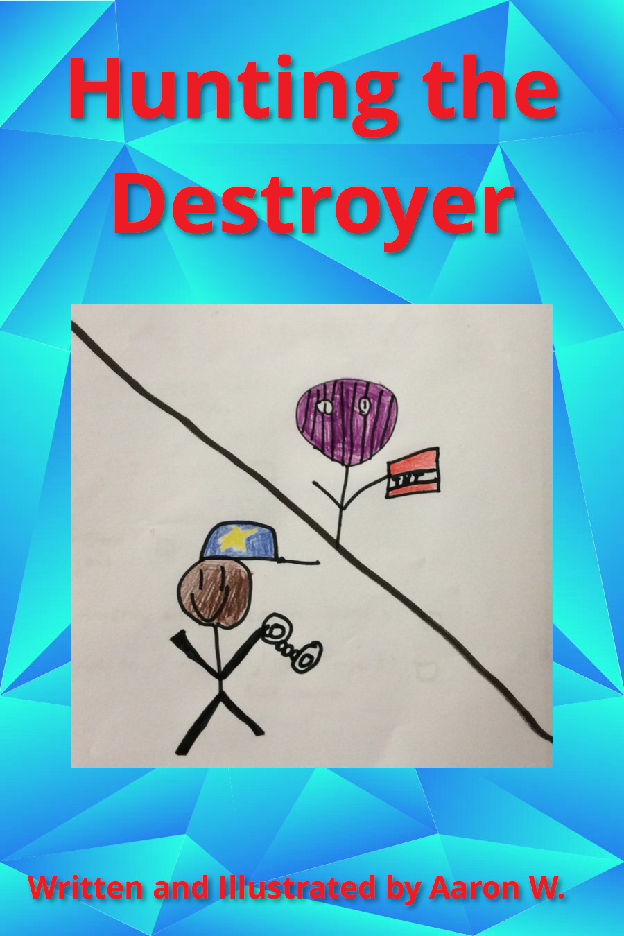 Hunting The Destroyer by Aaron W