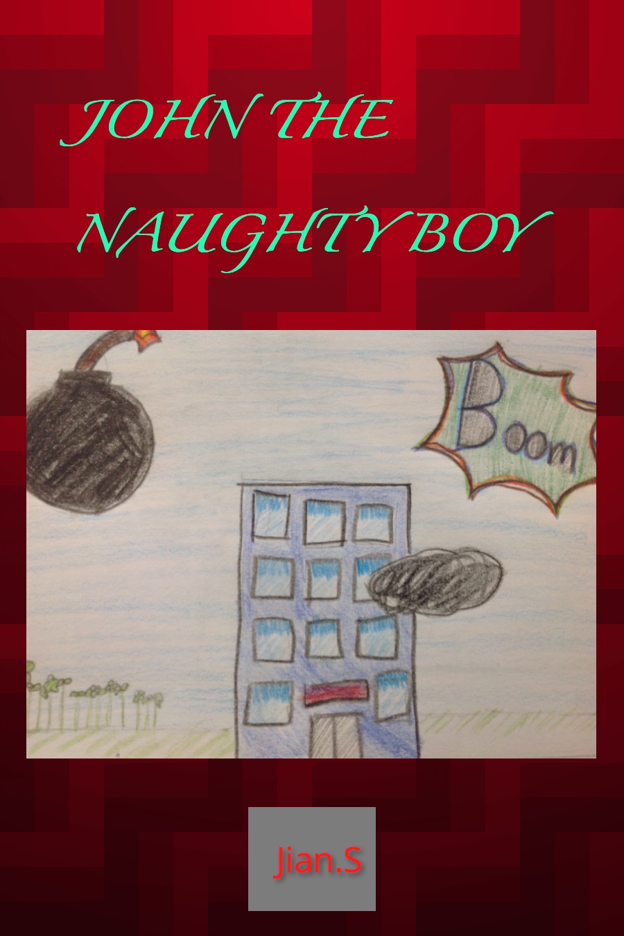 John the Naughty Boy By Jian S