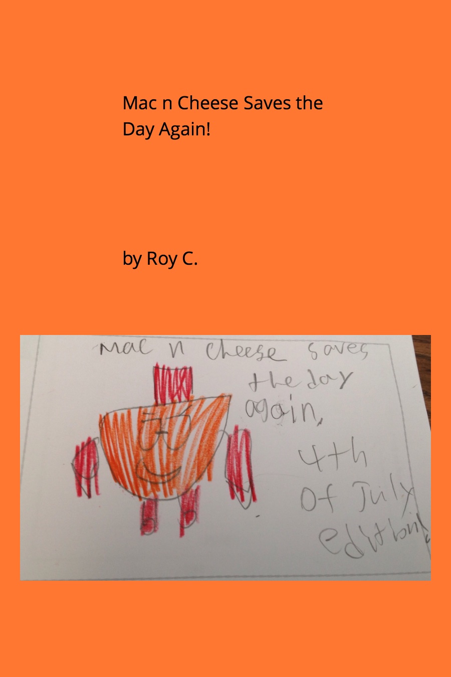 Mac n Cheese Saves the Day Again by Roy C