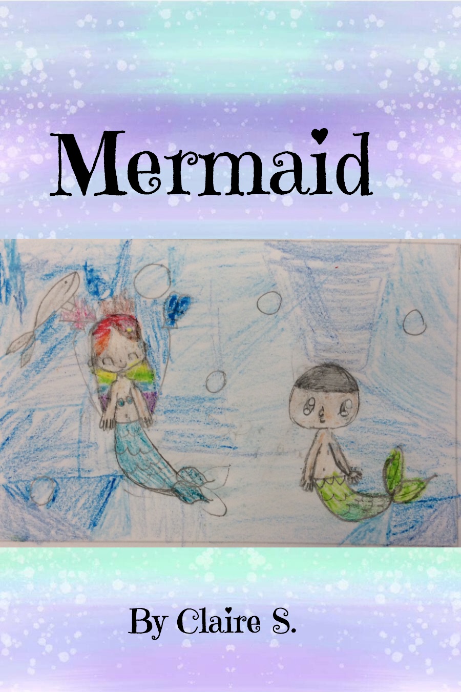 Mermaid by Claire S