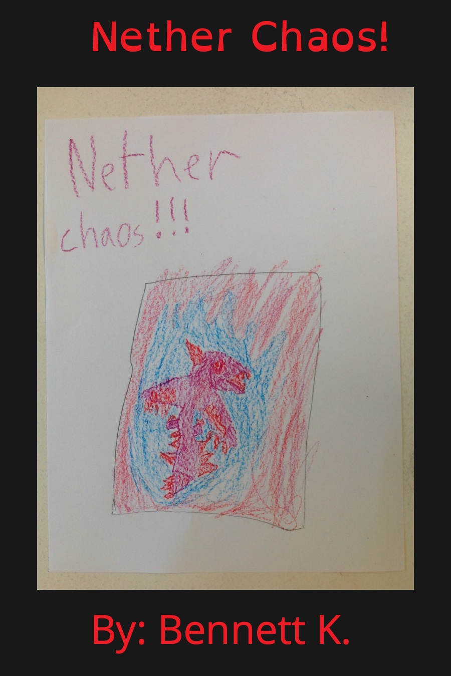 Nether Chaos by Bennett K