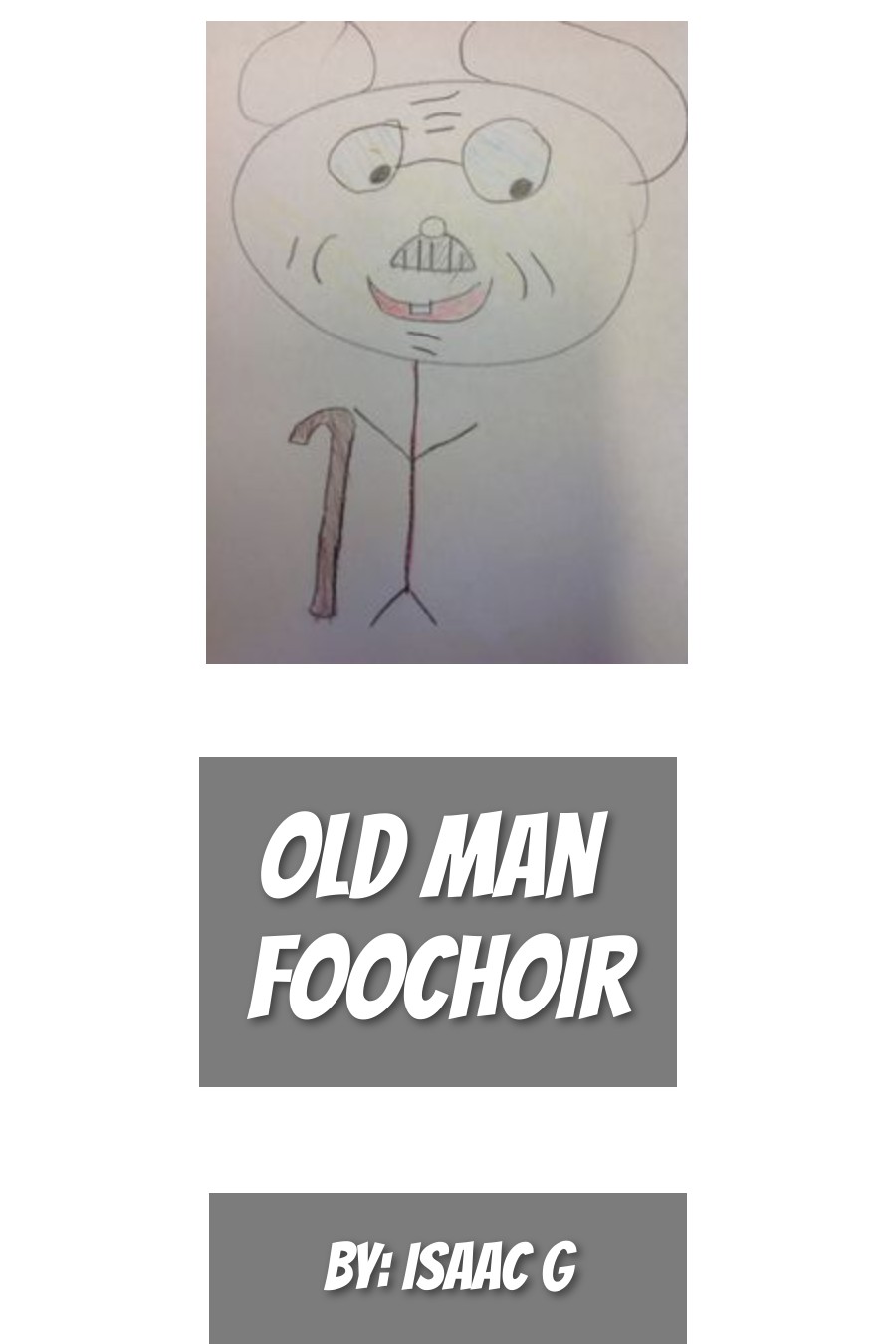 Old Man Foochoir by Isaac G