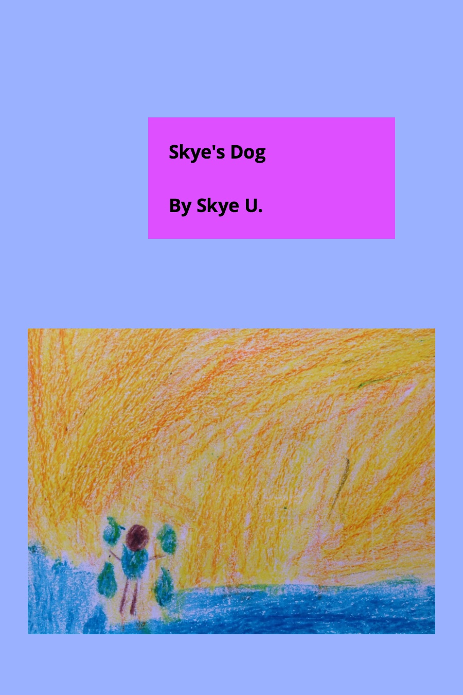 Skye’s Dog by Skye U