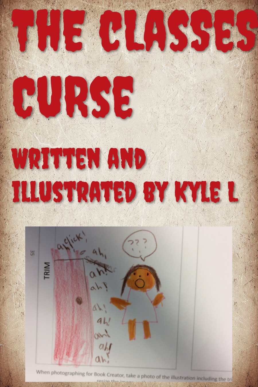 THE CLASSES CURSE by Kyle L