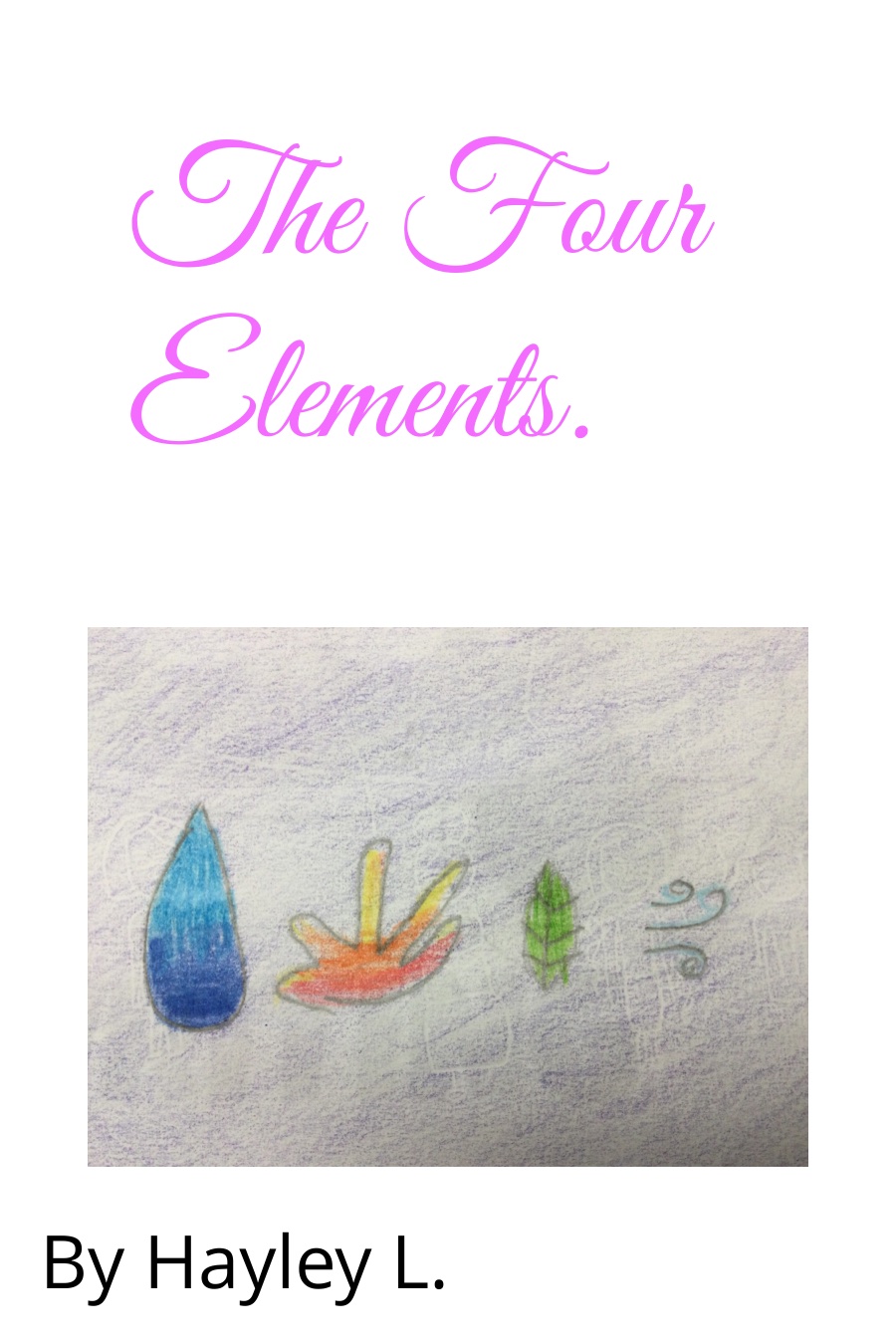 The 4 Elements By Hayley L