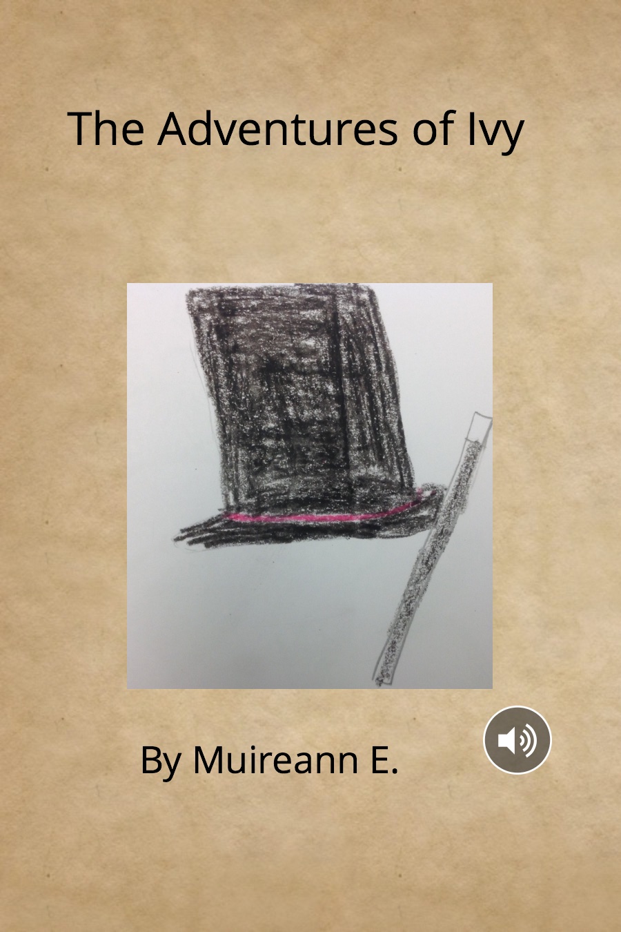 The Adventures of Ivy By Muireann E.A.