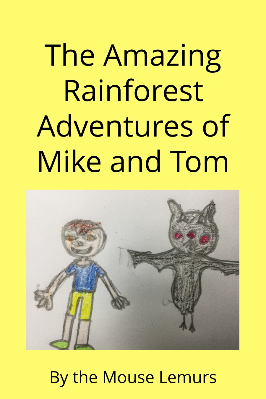 The Amazing Rainforest Adventures of Mike and Tom by SF Glen Park – July 18 – 1st Grade