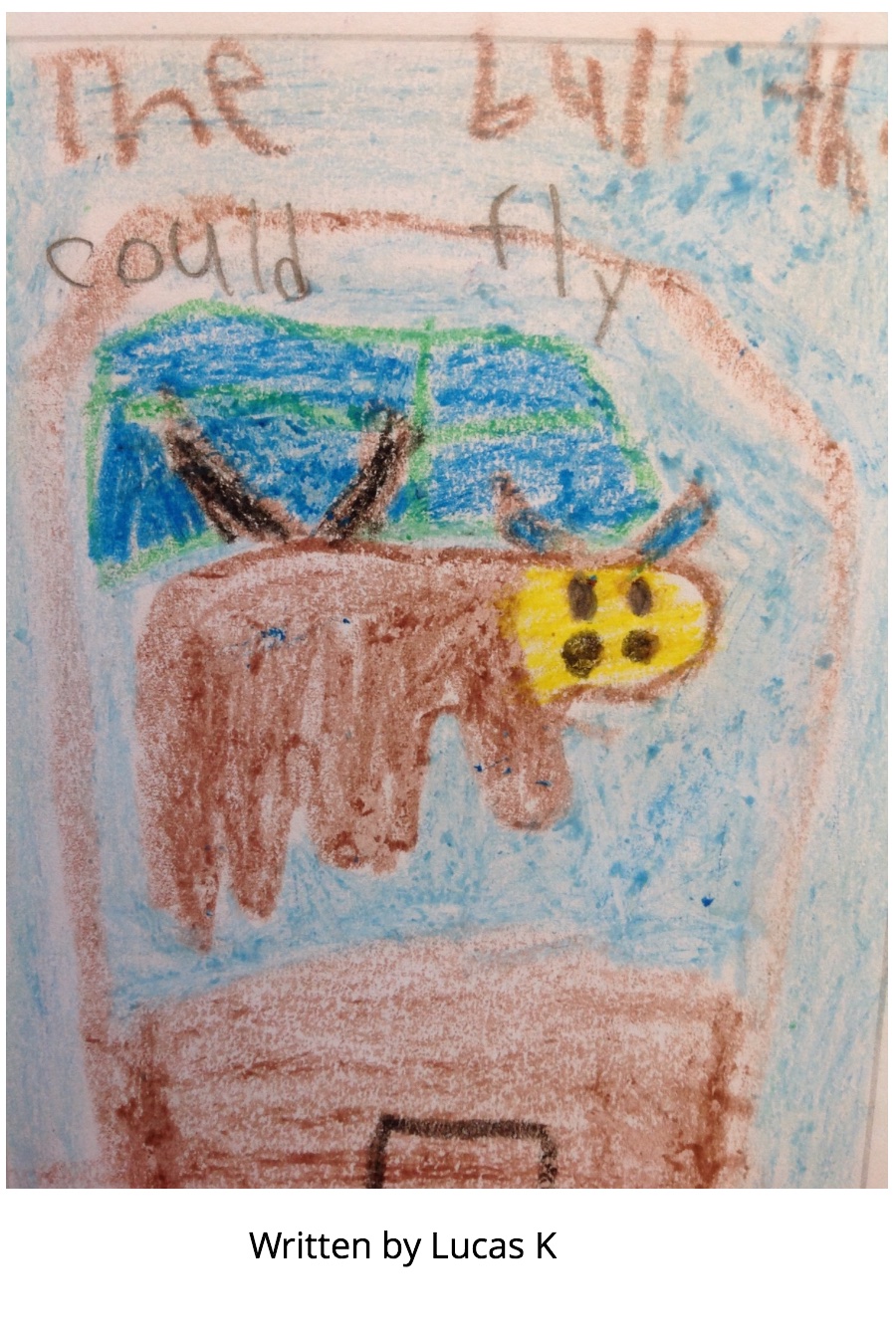 The Bull that Could Fly by Lucas K