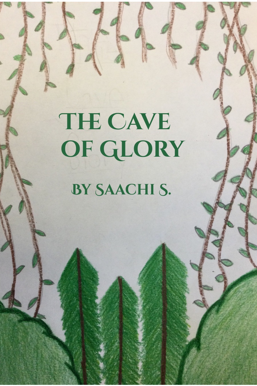 The Cave Of Glory by Saachi S