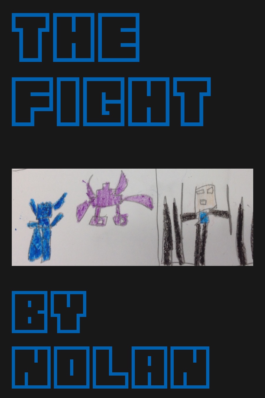 The Fight by Nolan C