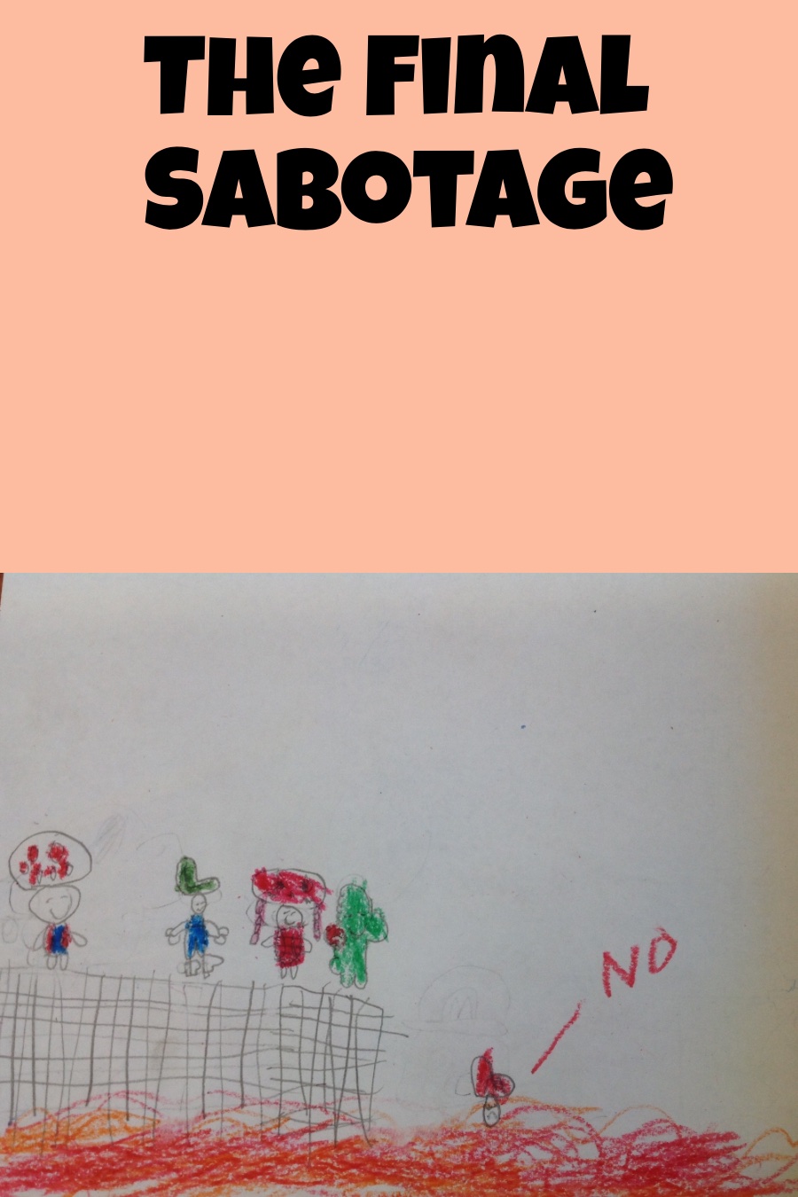 The Final Sabotage by Troy C