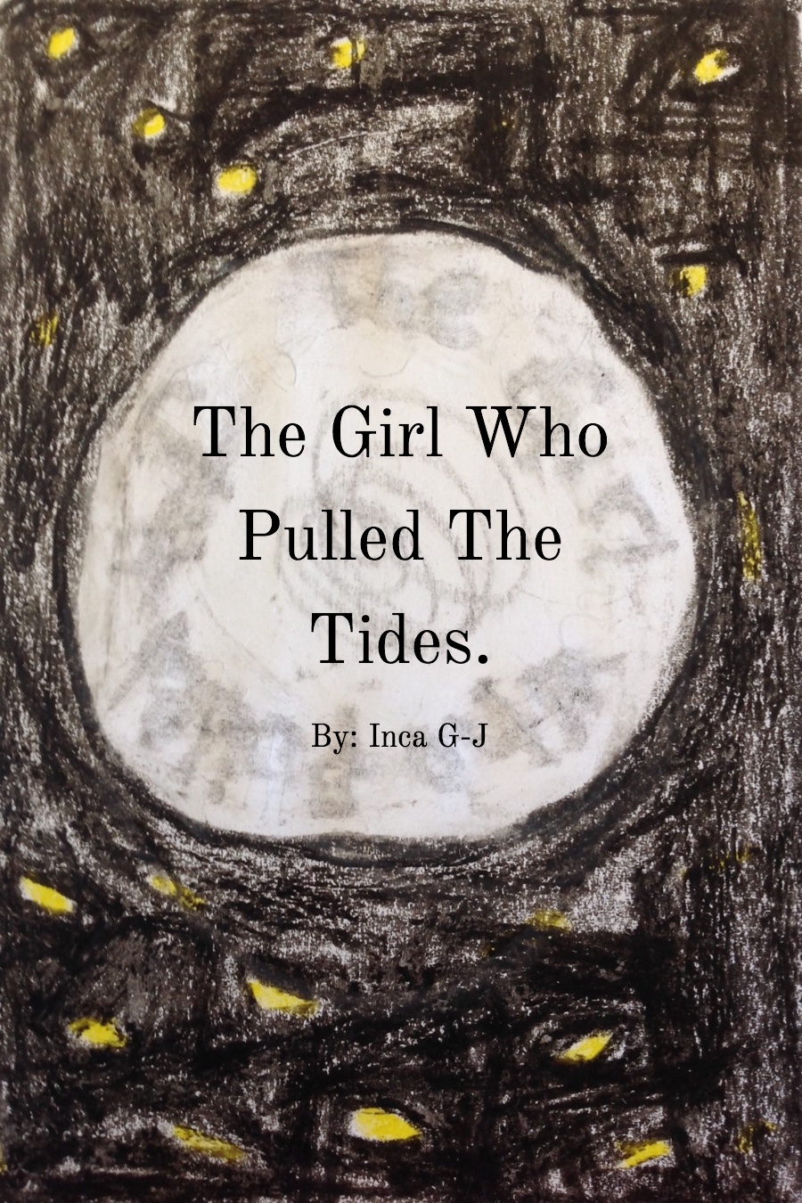 The Girl Who Pulled the Tides by Inca G J