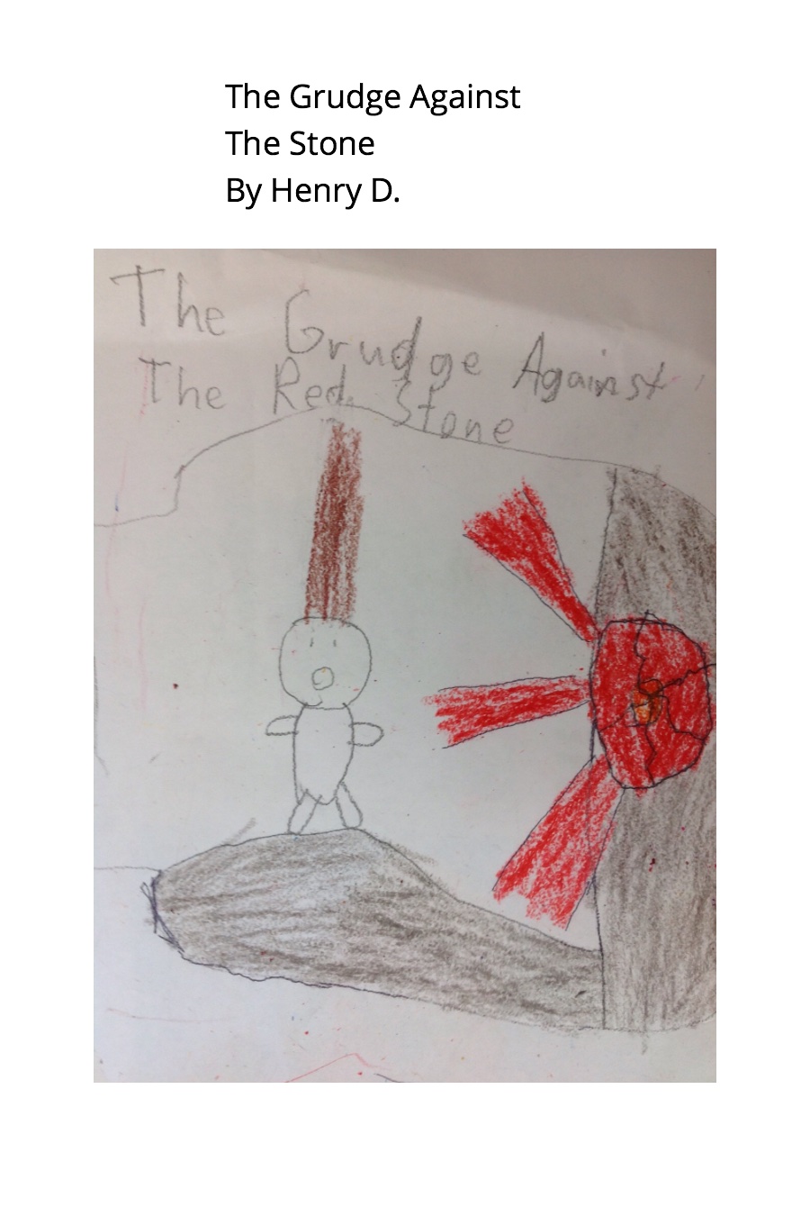 The Grudge Against The Stone By Henry D
