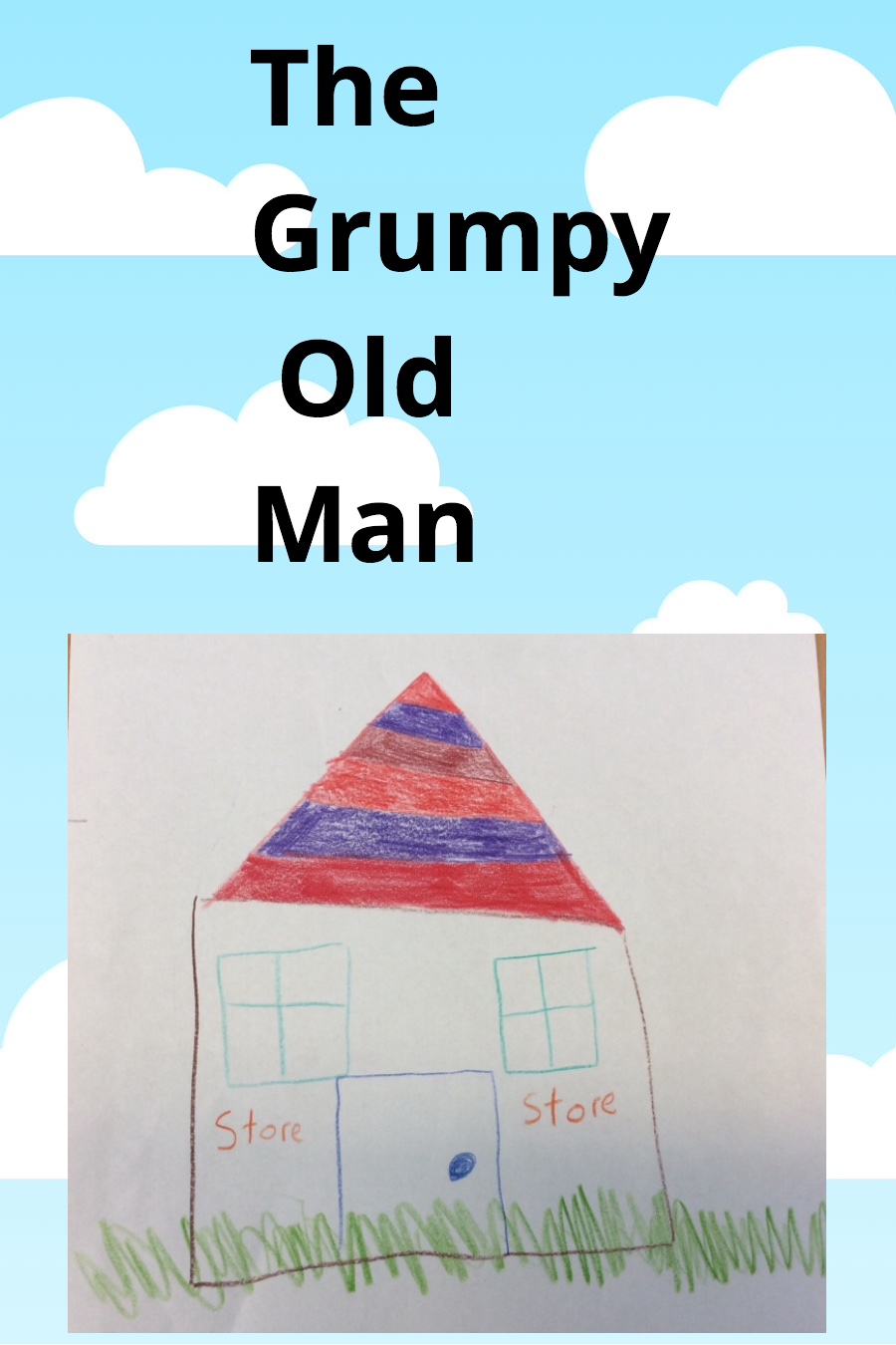 The Grumpy Old Man by Willa L