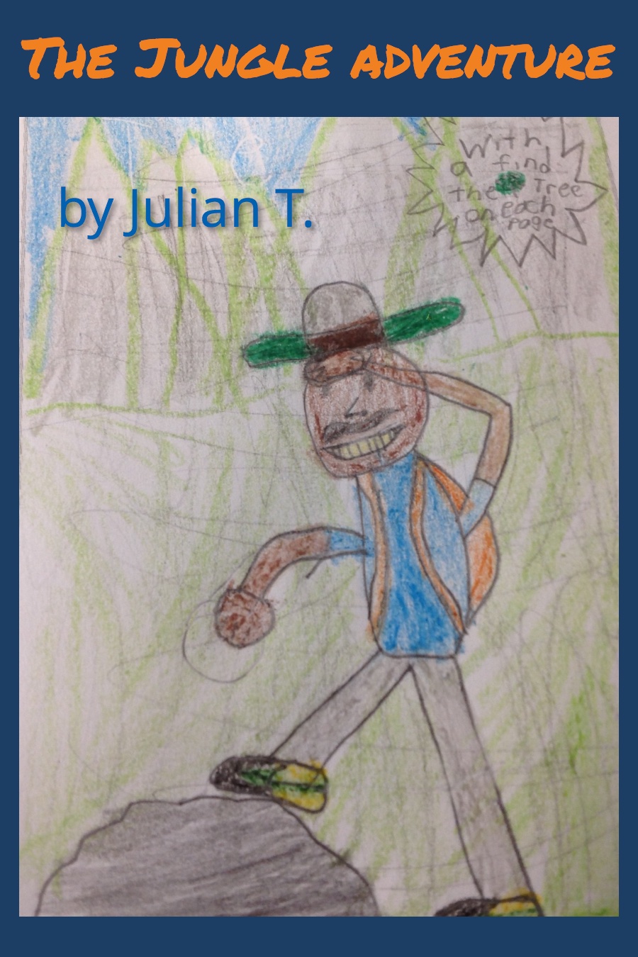The Jungle Adventure by Julian T