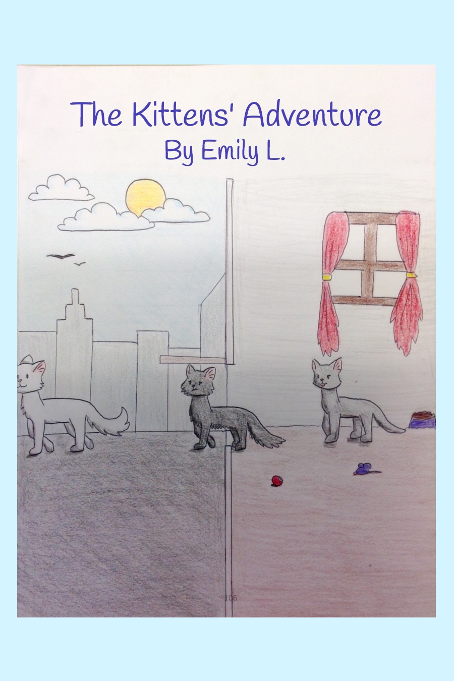 The Kittens’ Adventure by Emily L