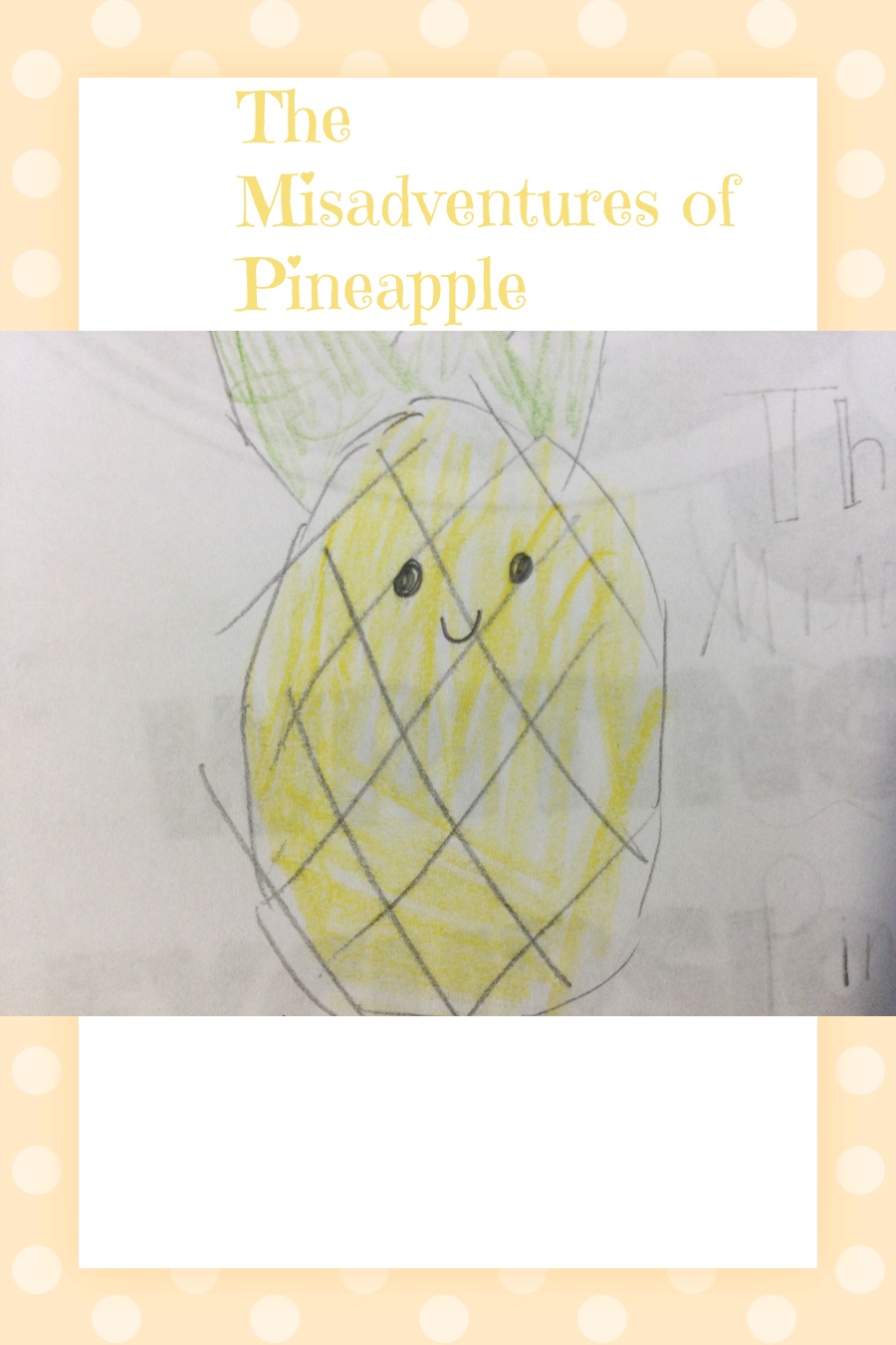 The Misadventures of Pineapple by Natalia M