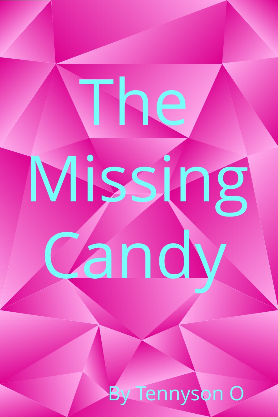 The Missing Candy by Tennyson O