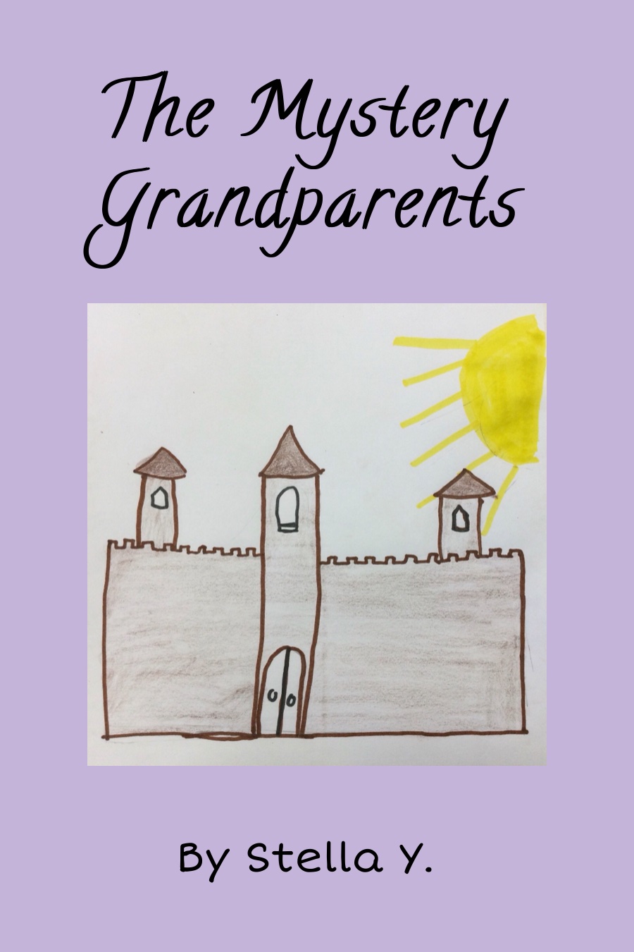 The Mystery Grandparents By Stella Y