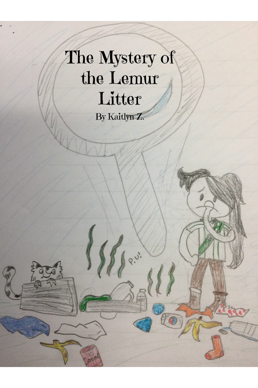 The Mystery of the Lemur Litter by Kaitlyn Z