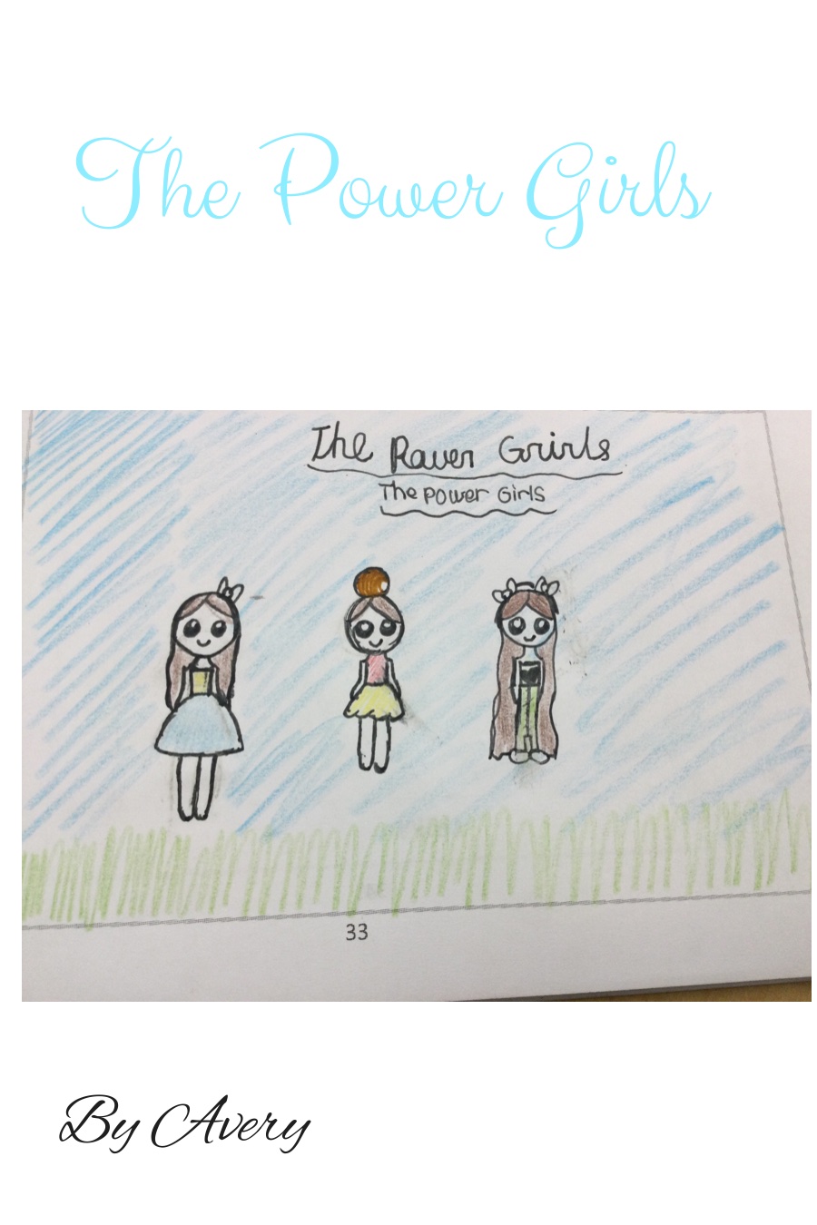 The Power Girls By Avery Q