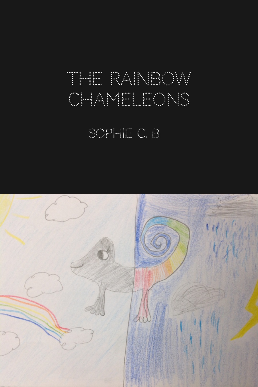 The Rainbow Chameleons By Sophie C.B.