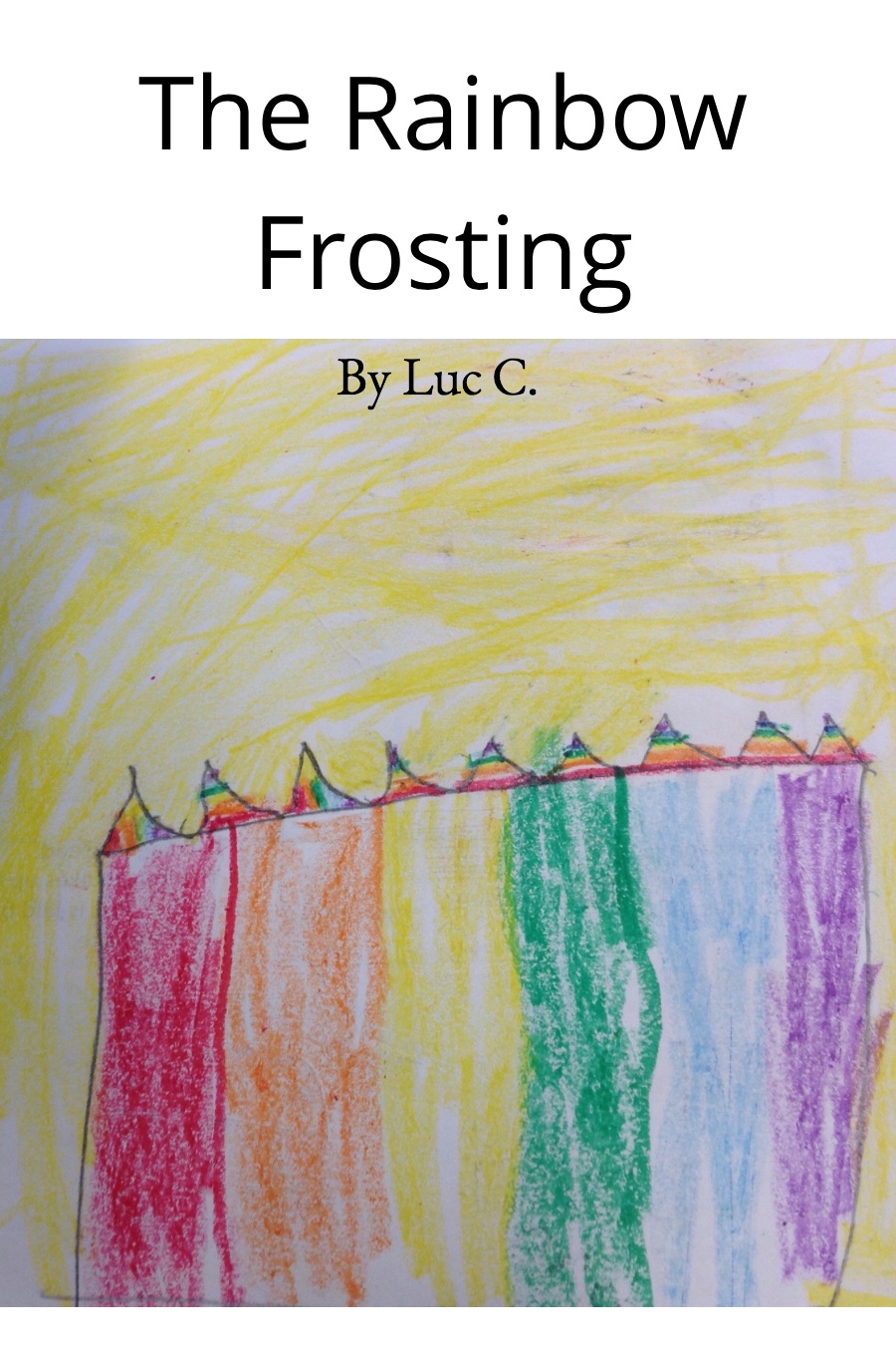 The Rainbow Frosting by Luc C