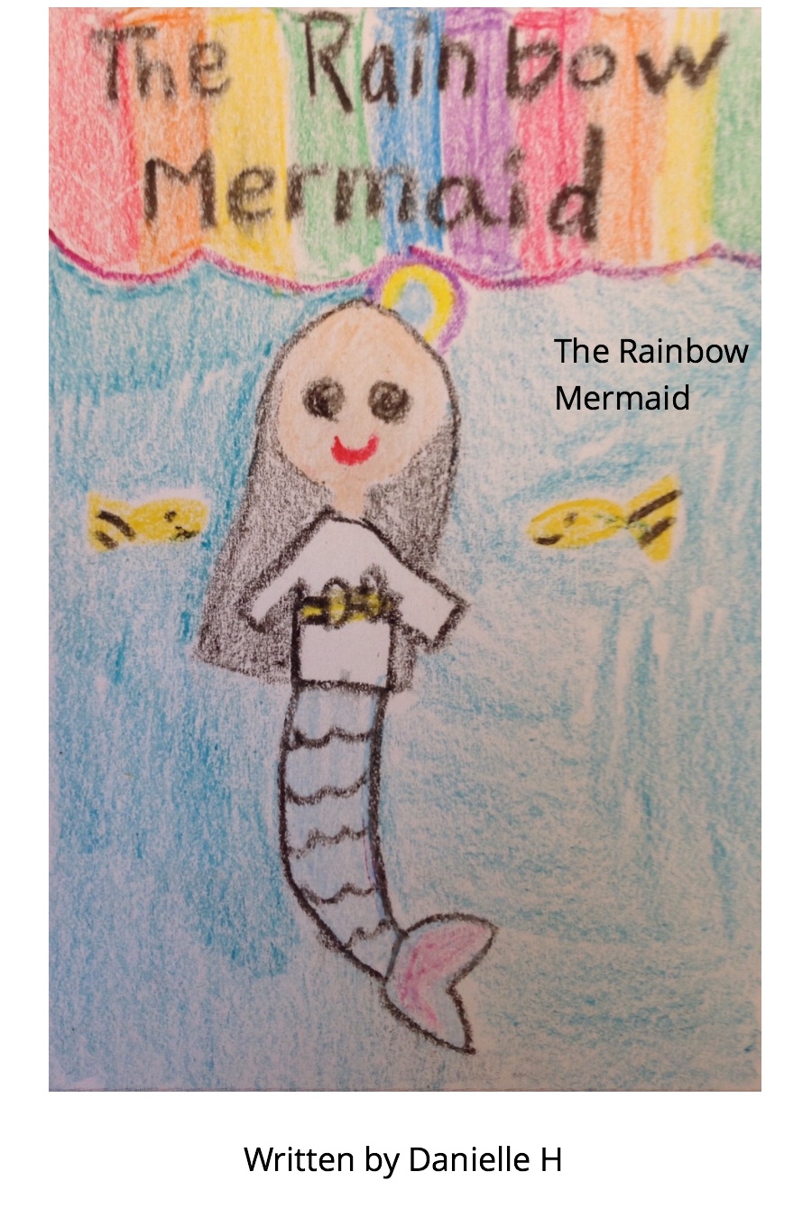 The Rainbow Mermiad by Danielle H