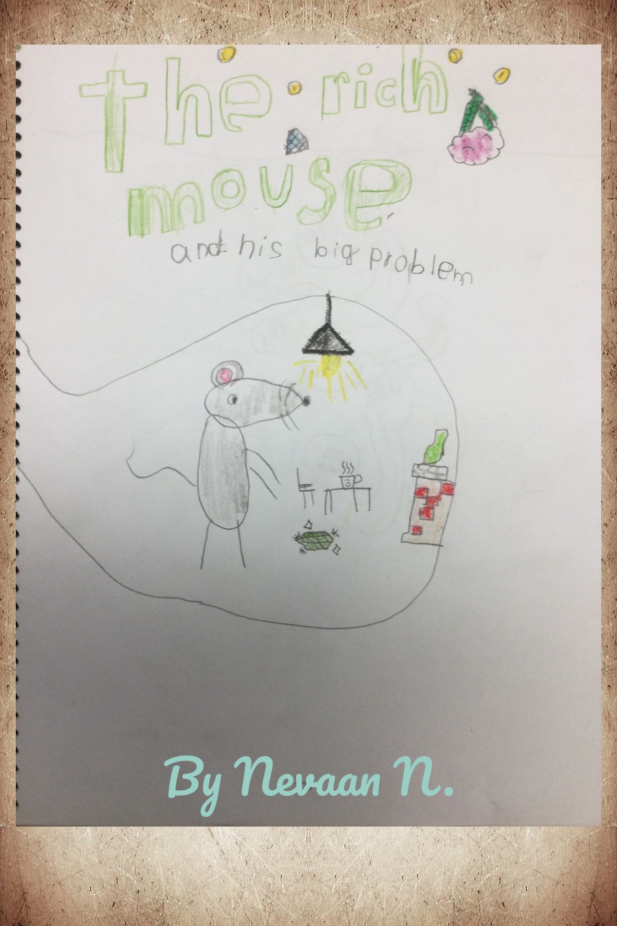 The Rich Mouse and his Big Problem by Nevaan N