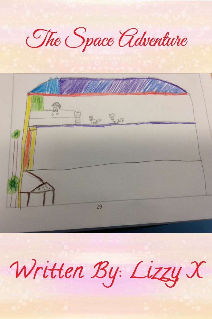 The Space Adventure by Elizabeth Lizzy X