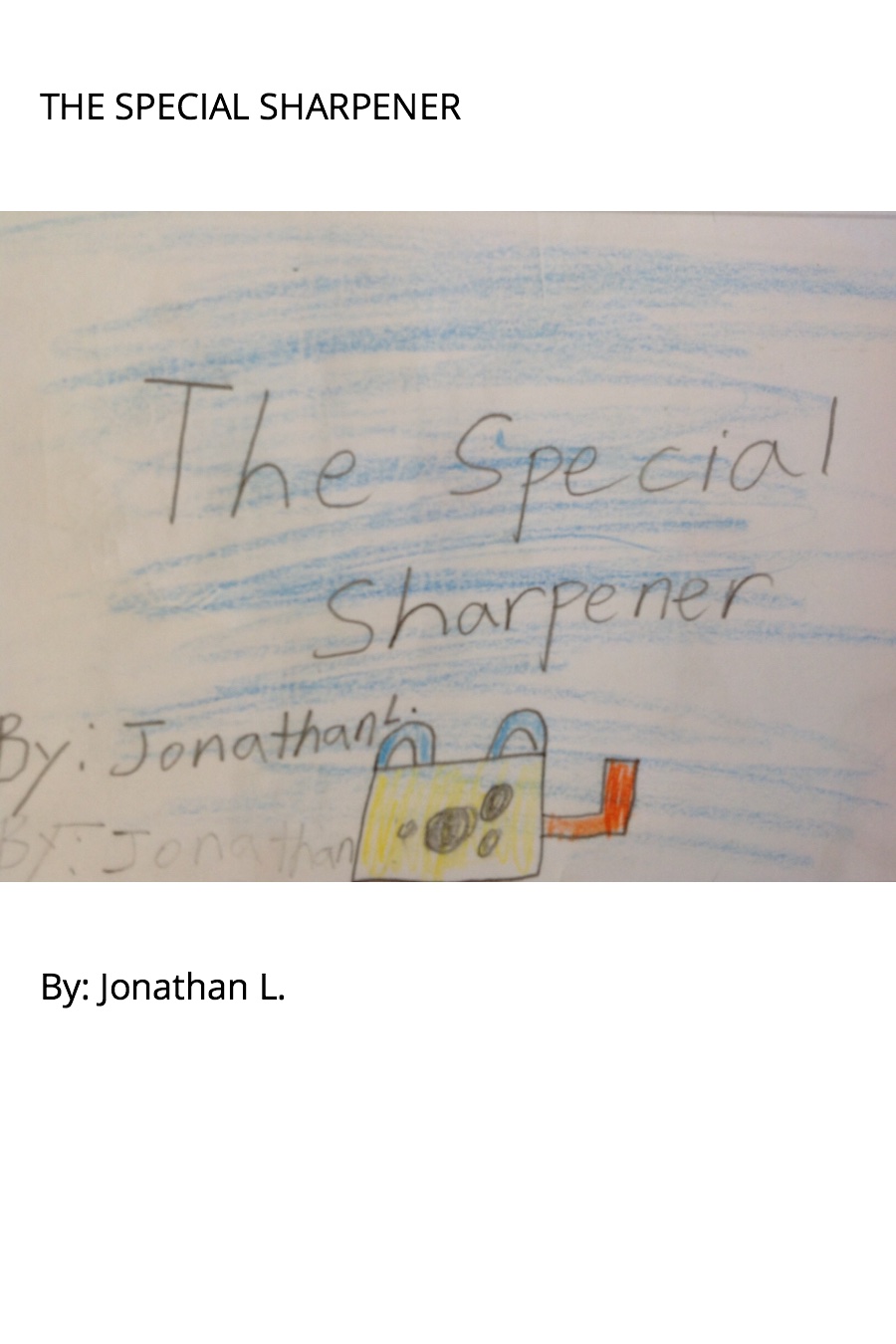 The Special Sharpener by Jonathan L