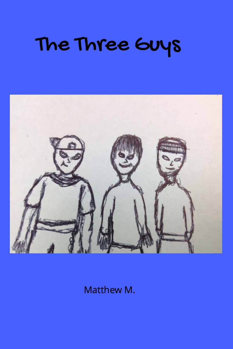 The Three Guys by Matthew M