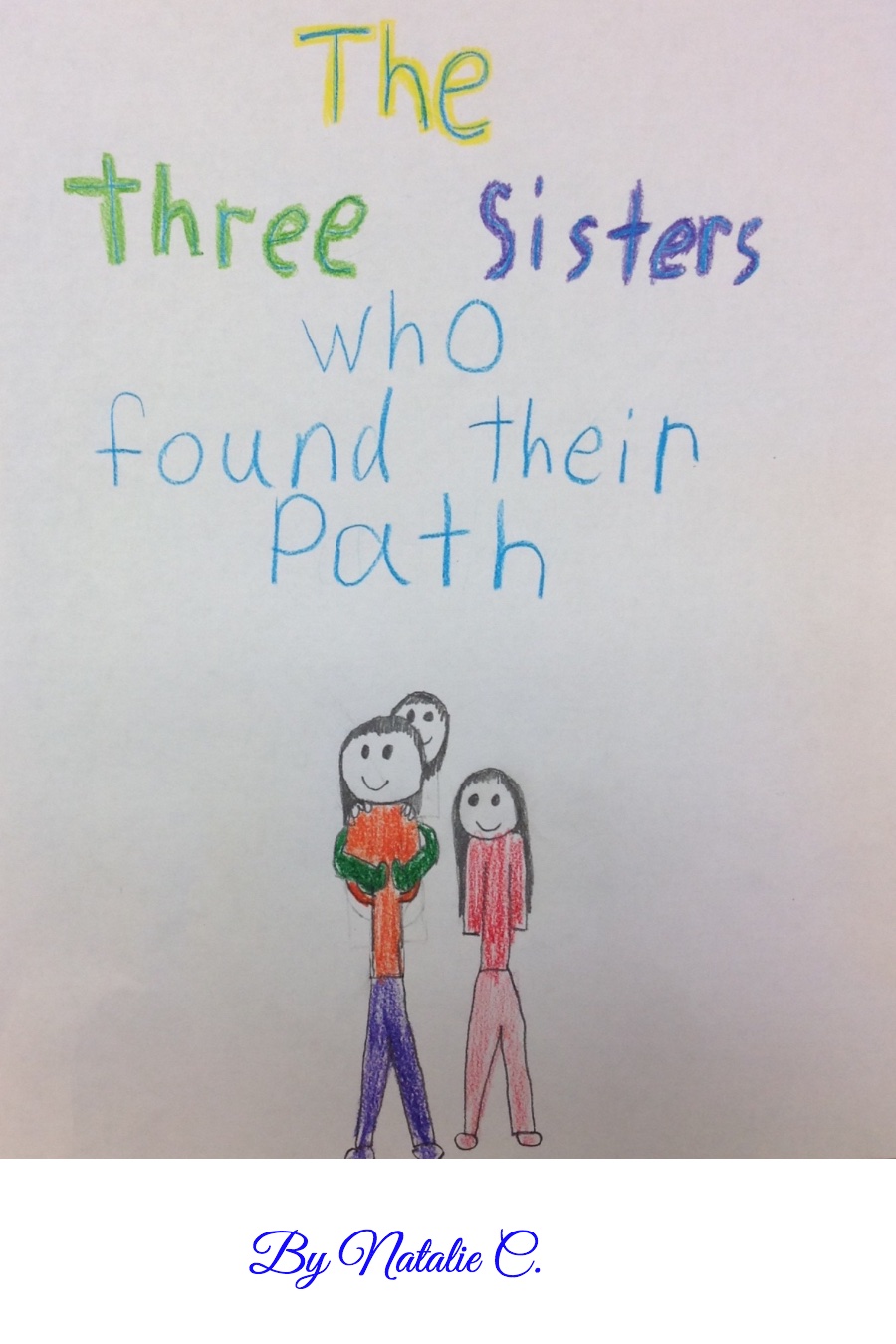 The Three Sisters Who Found Their Path by Natalie C
