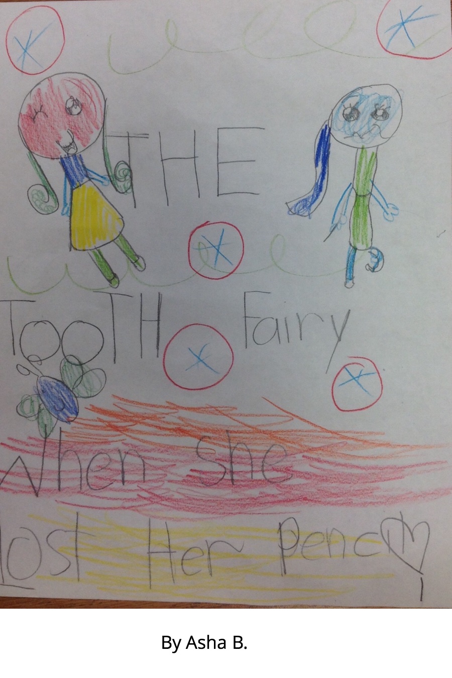The Tooth Fairy When She Lost Her Pencil by Asha B