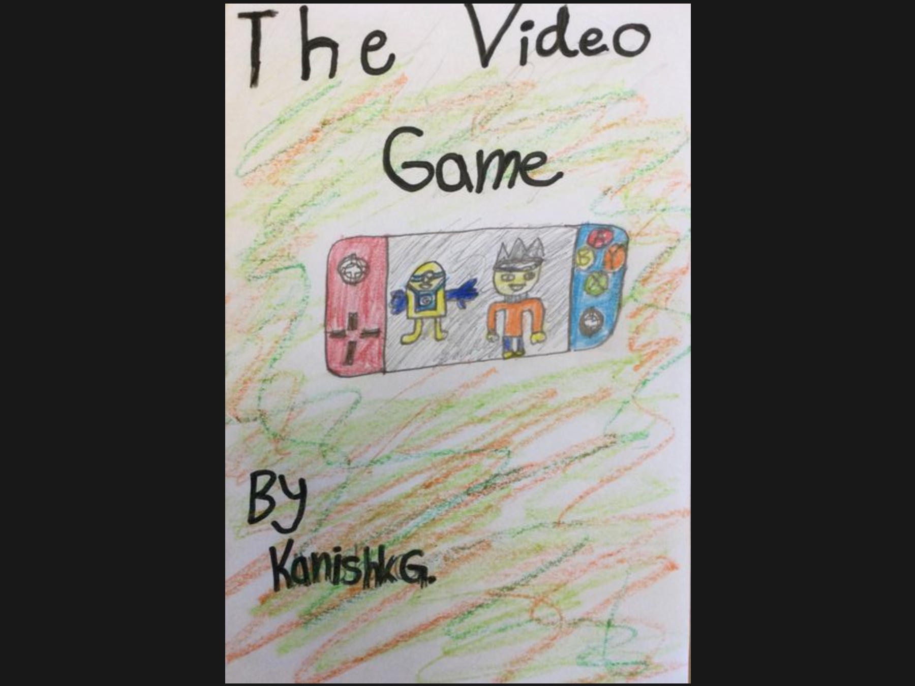The Video Game by Kanishk G