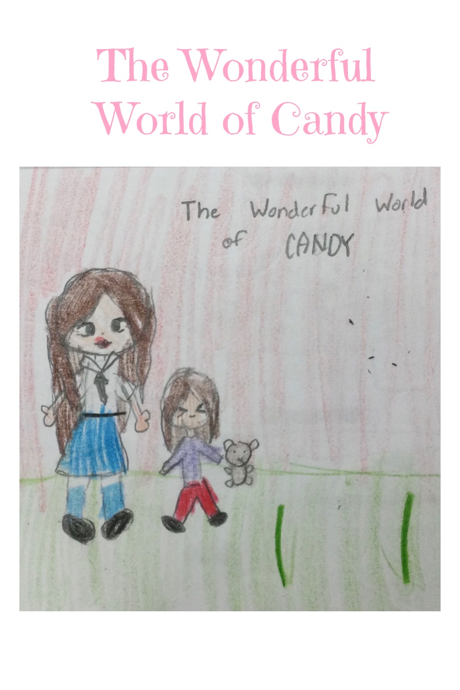 The Wonderful World of Candy by Kristen P