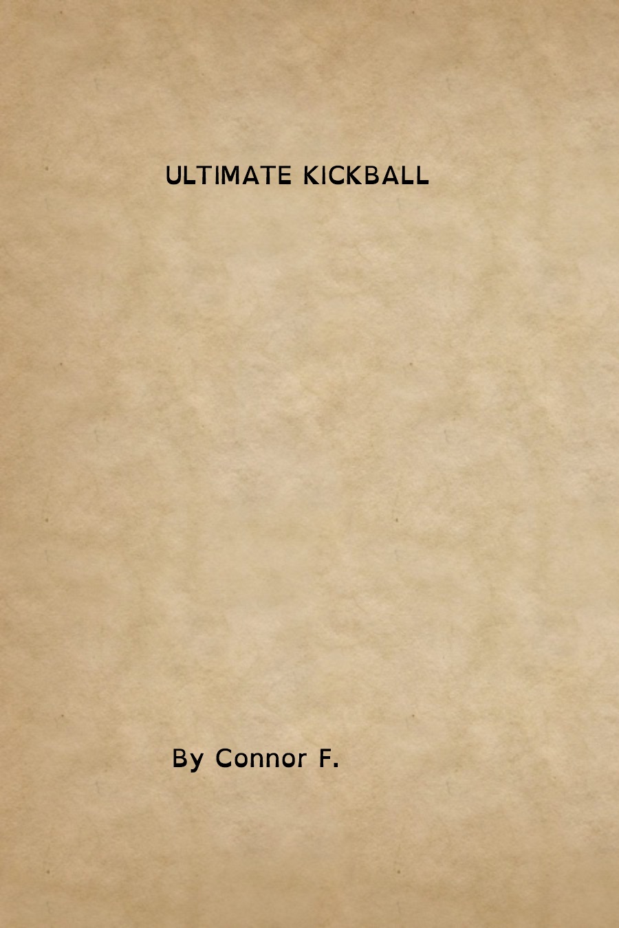 Ultimate Kickball by Connor F
