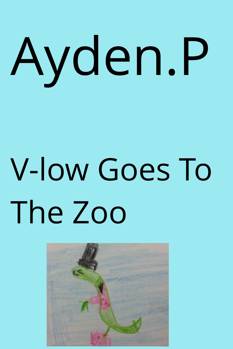 V-low goes to the Zoo by Ayden P