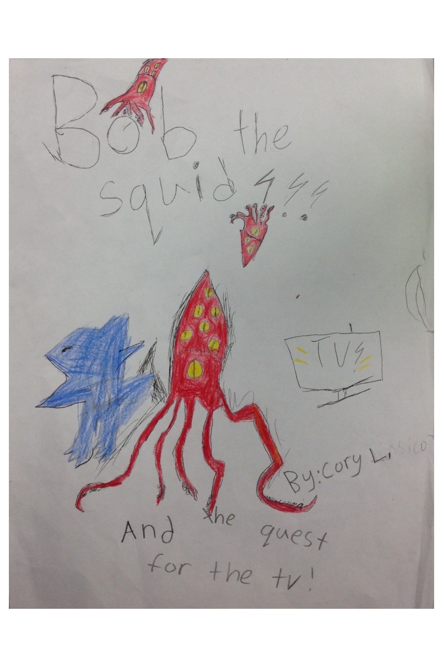 Bob the Squid and the Quest for the TV by Cory L