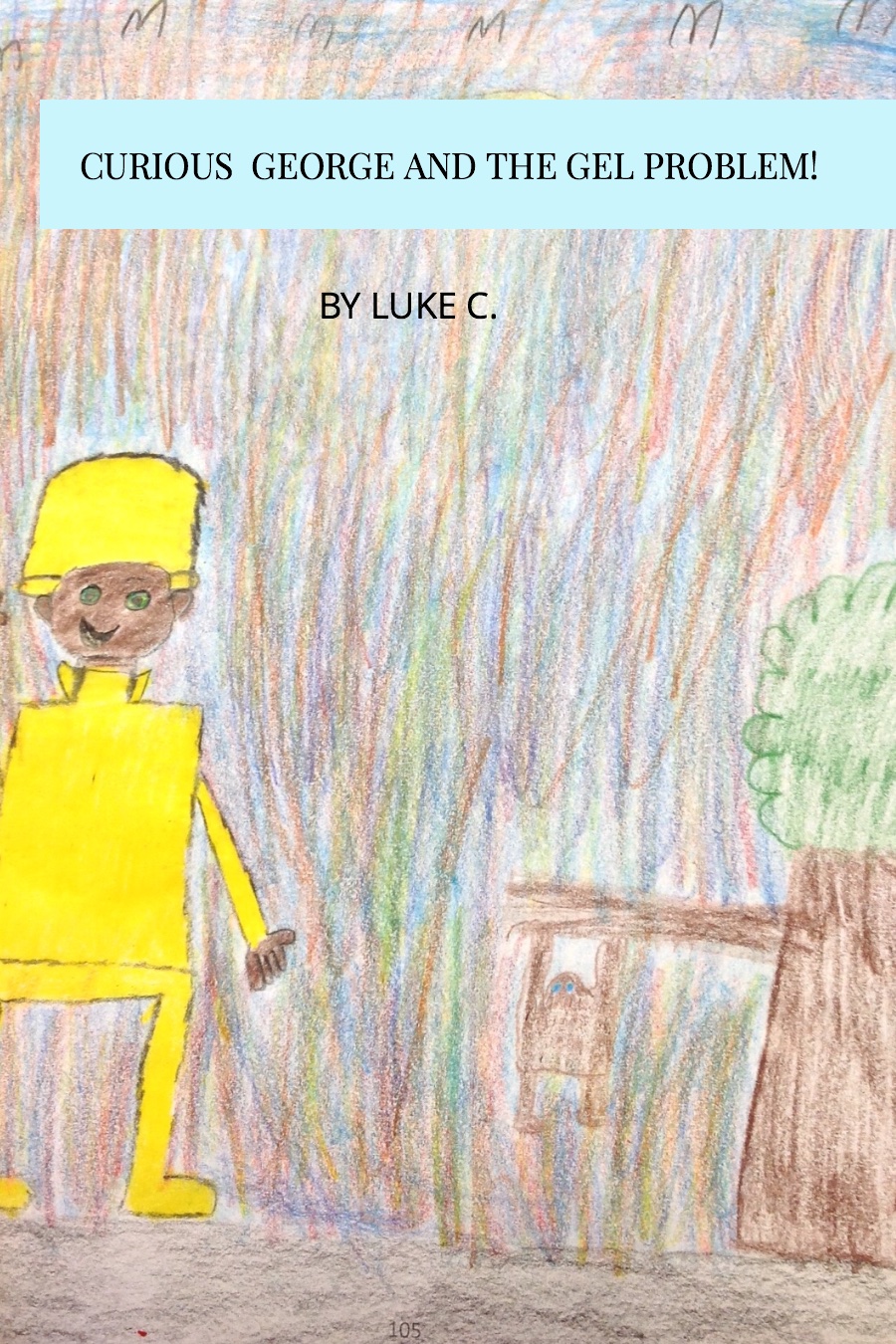 Curious George and the Gel Problem by Luke C