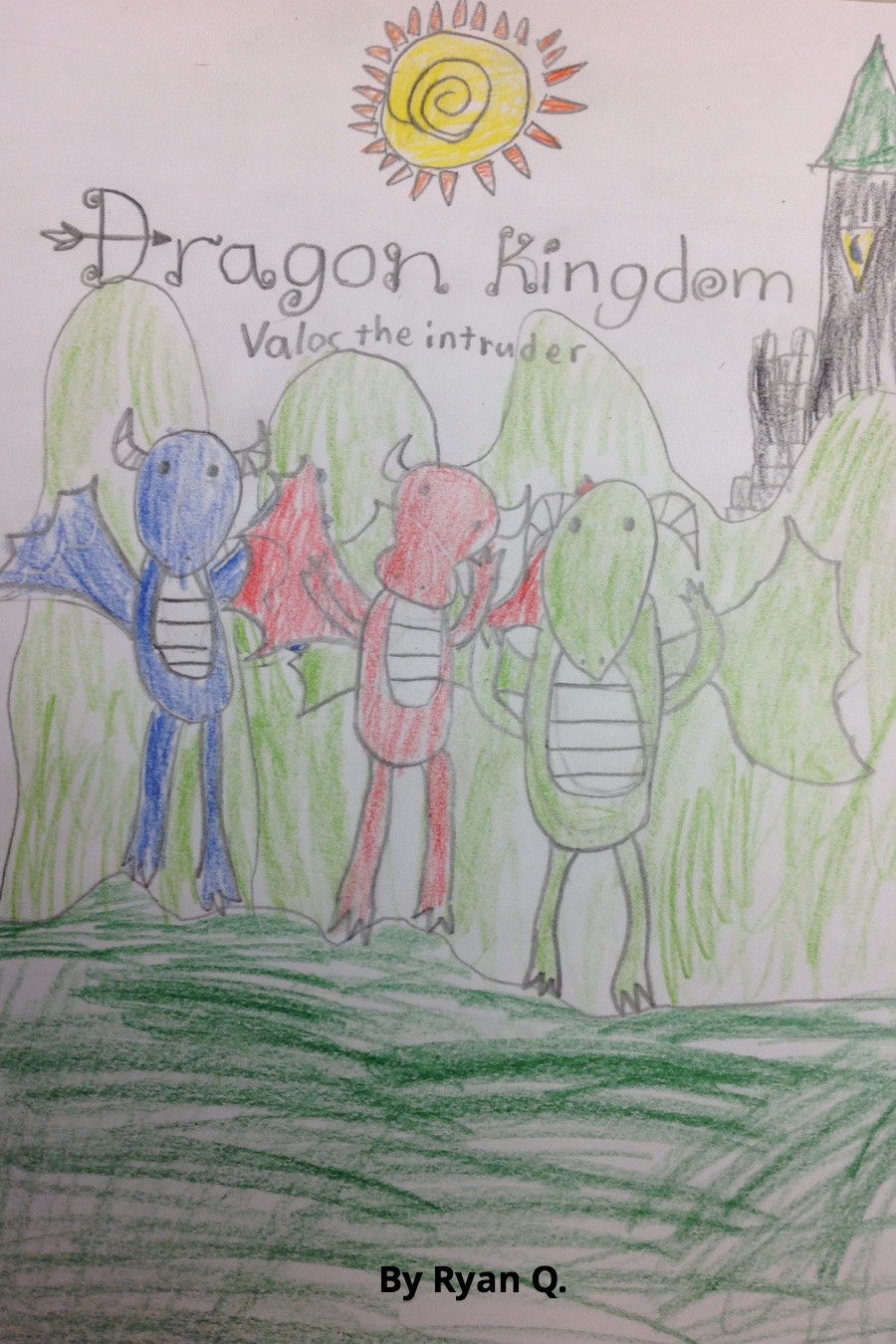 Dragon Kingdom: Valor the Intruder by Ryan Q