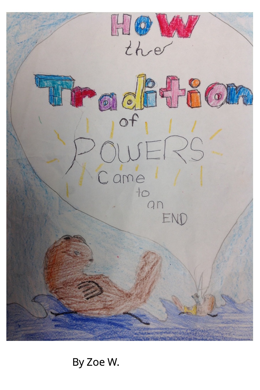 How The Tradition Of Powers Came To End by Zoe W