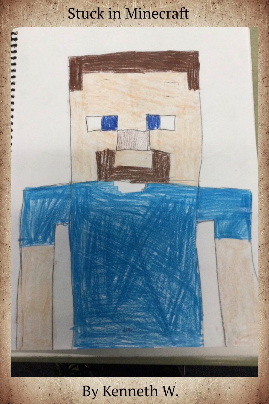 Stuck in Minecraft By Kenneth W
