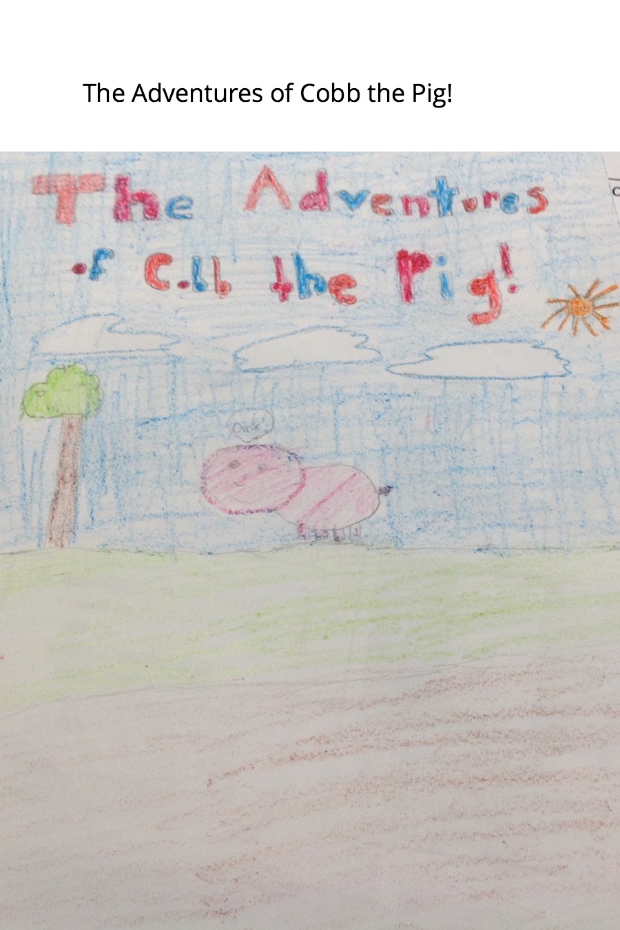 The Adventures of Cobb the Pig by Eli K