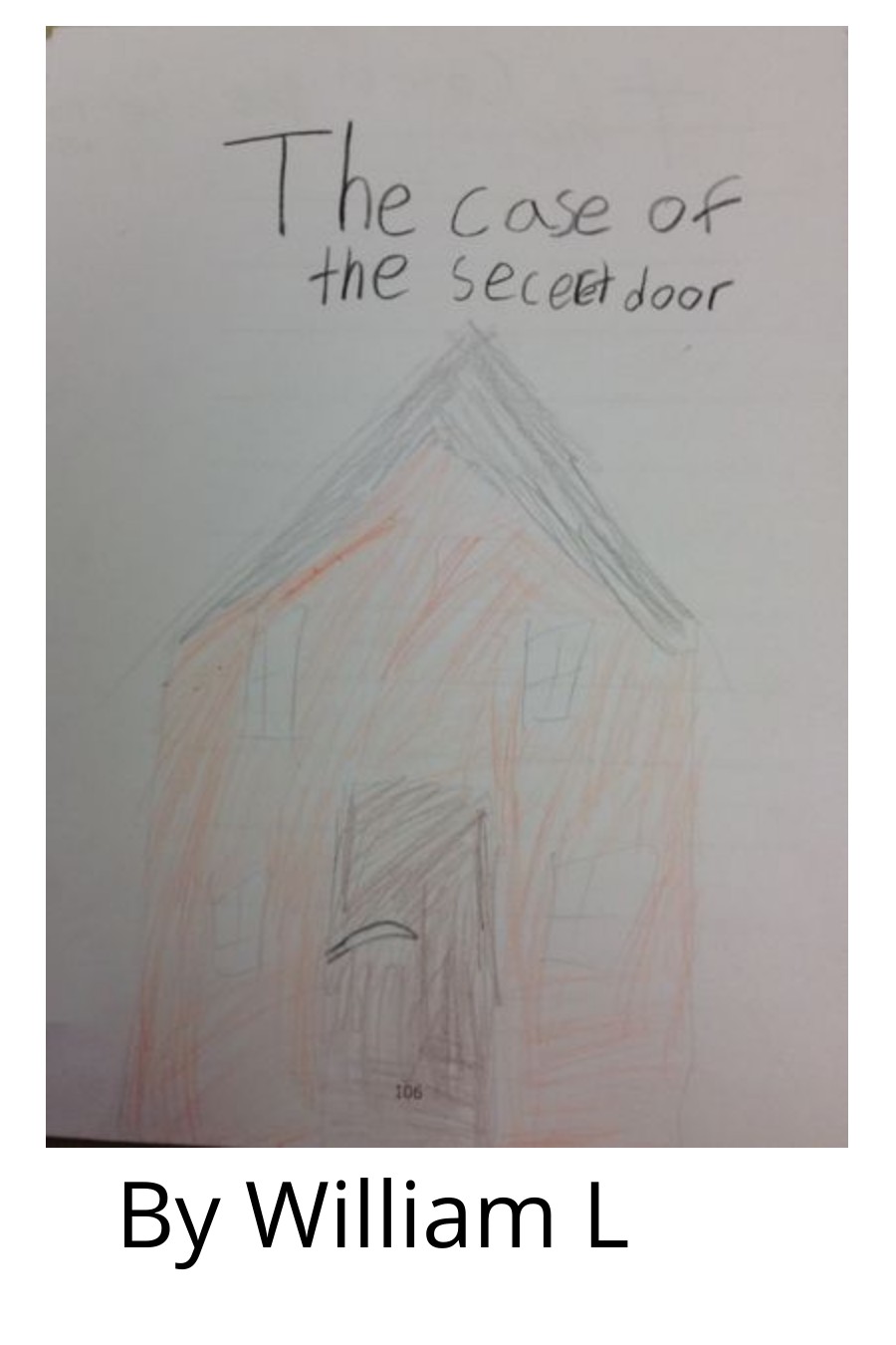 The Case of the Secret Door by William L.