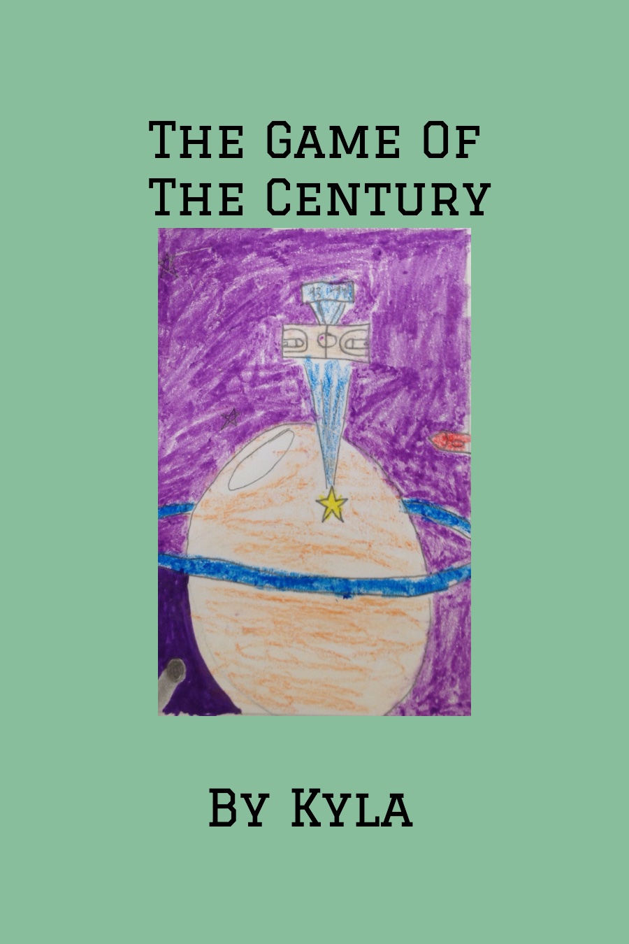 The Game of the Century By Kyla D