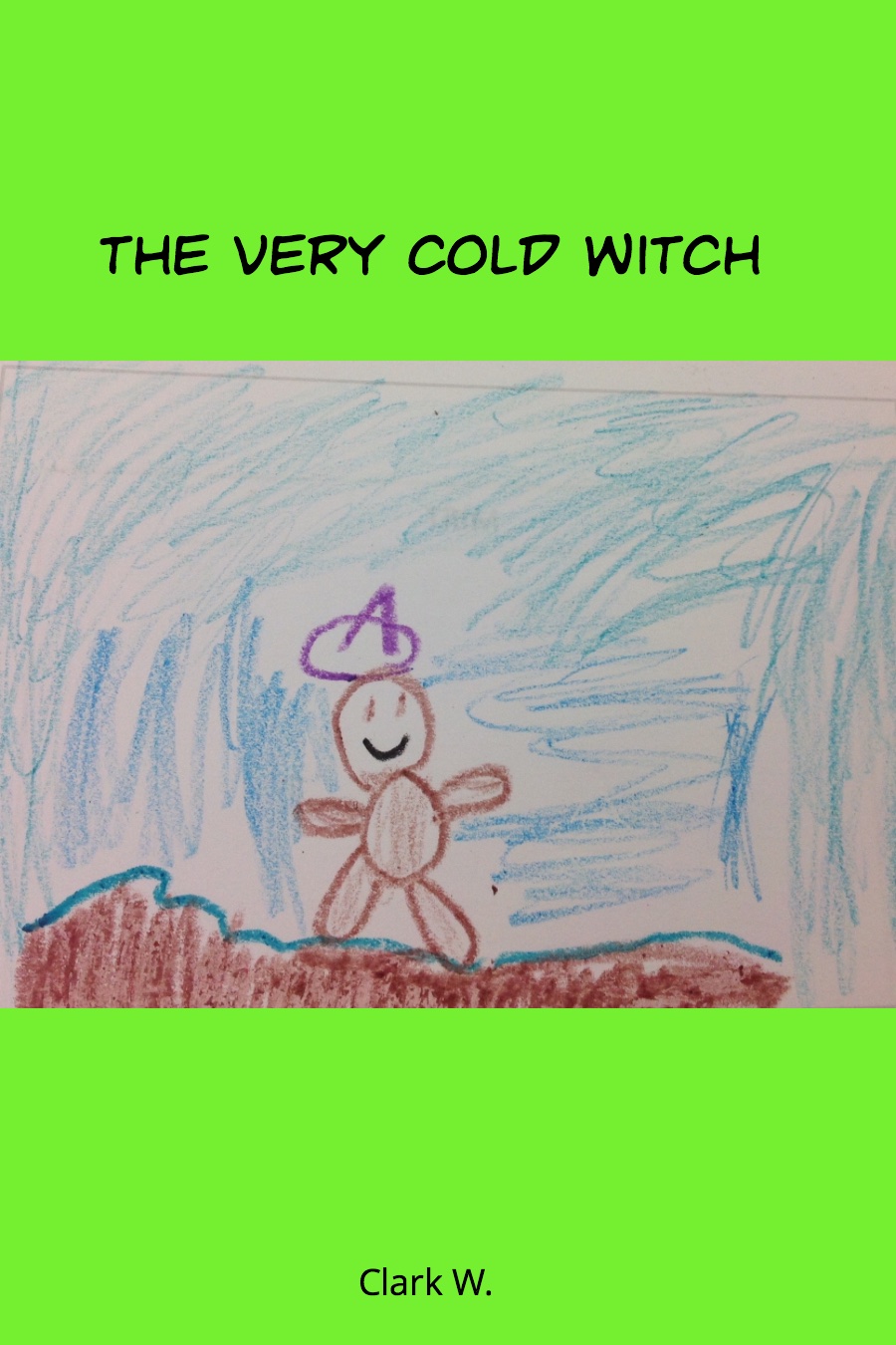 The Very Cold Witch by Clark W