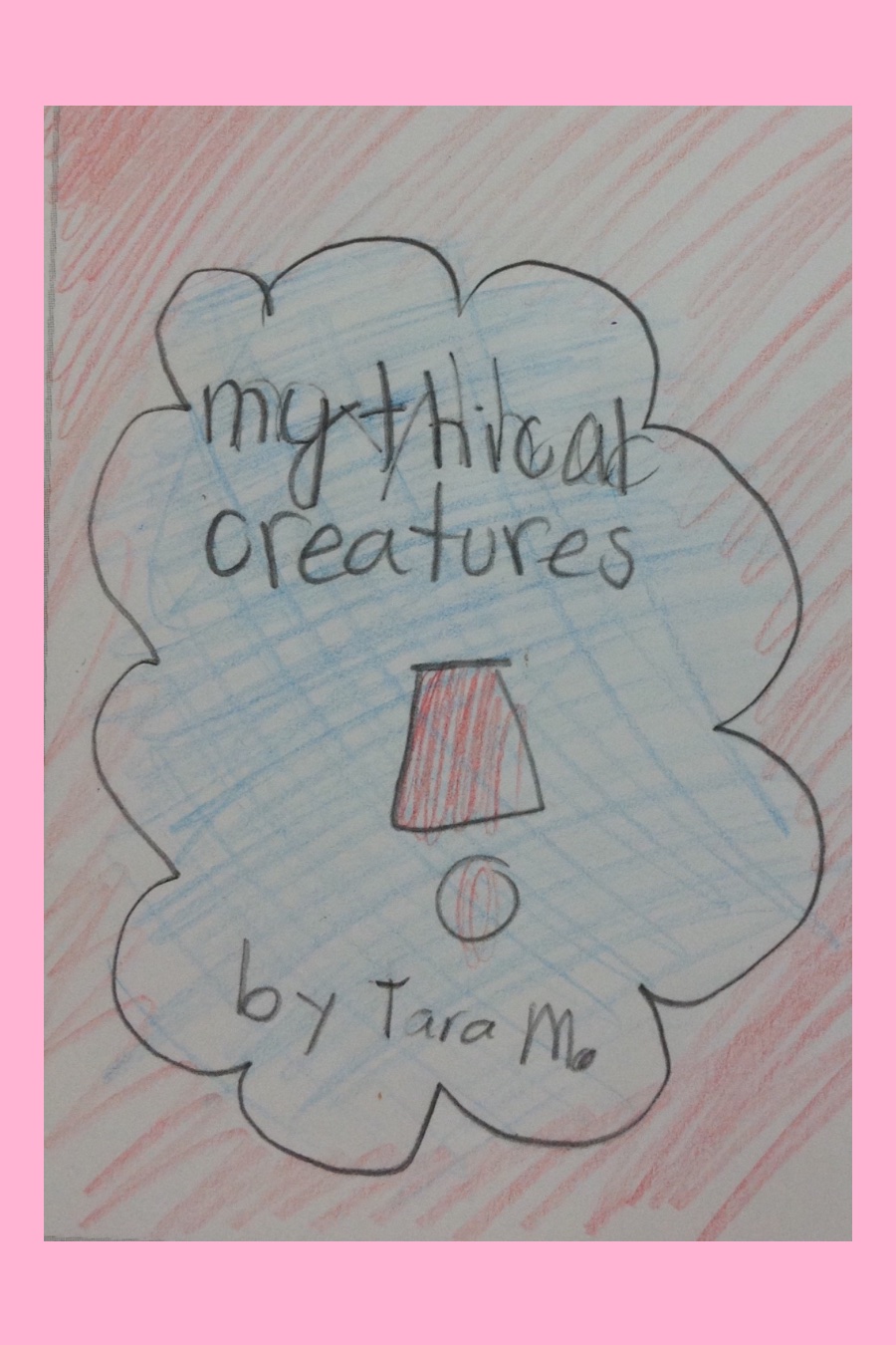 A Guide to Mythical Creatures by Tara M