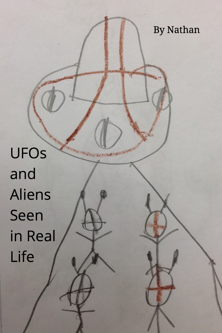 Aliens and UFOs Seen in Real Life by Nathan H