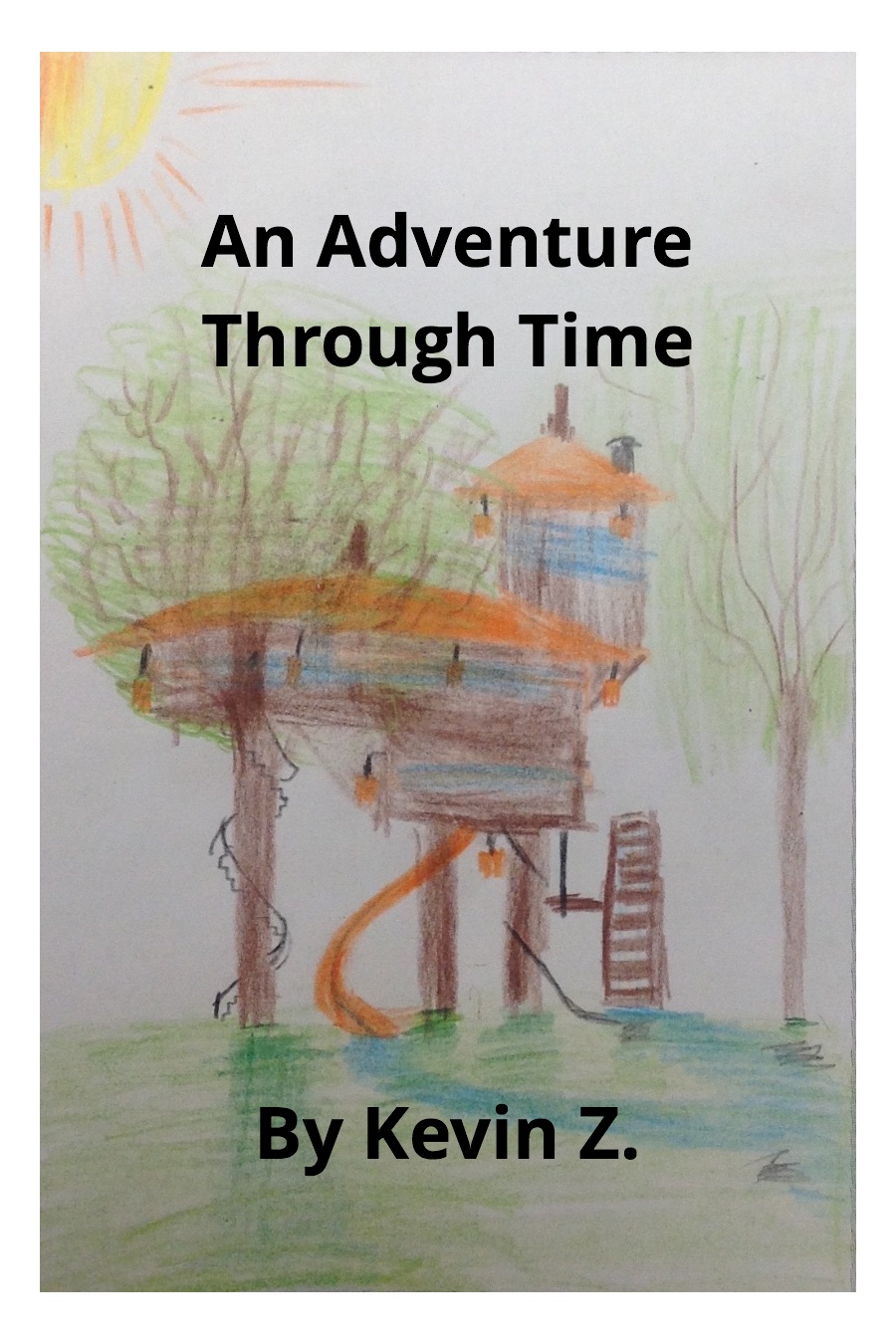 An Adventure Through Time by Kevin Z